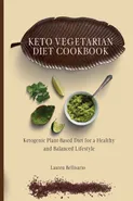 Keto Vegetarian Diet Cookbook - Lauren Bellisario
