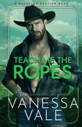 Teach Me The Ropes - Vanessa Vale