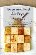 Easy and Fast Air Fryer Recipes - Linda Wang