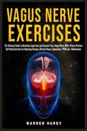 Vagus Nerve Exercises - Warren Hardy