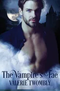 The Vampire's Fae - Valerie Twombly