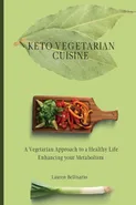 Keto Vegetarian Cuisine - Lauren Bellisario