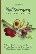 Mediterranean Easy Cookbook - Alex Brawn