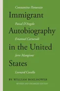 Immigrant Autobiography in the United States - William Boelhower