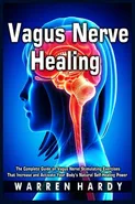 Vagus Nerve Healing - Warren Hardy