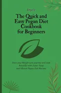 The Quick and Easy Pegan Diet Cookbook for Beginners - Emy Fit