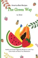 The Green Way to Diet - Best Recipes America