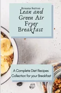 Lean and Green Air Fryer Breakfast - Roxana Sutton