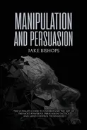 Manipulation and Persuasion - Jake Bishops
