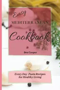 Easy Mediterranean Cookbook - Ben Cooper