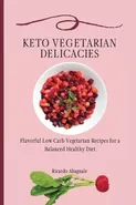 Keto Vegetarian Delicacies - Ricardo Abagnale