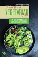 How to Cook Vegetarian Food - Brigitte  S. Romero