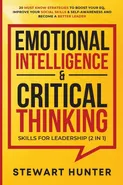 Emotional Intelligence &amp; Critical Thinking Skills For Leadership (2 in 1) - STEWART HUNTER
