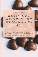 Keto Diet Recipes for Women Over 50 - R. Pope