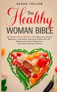 The Healthy Woman Bible - Sasha Taylor