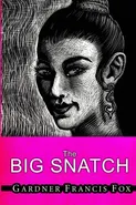 Lady from L.U.S.T. #10 - The Big Snatch - Gardner Francis Fox