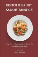 Mediterranean Diet Made Simple - Best Recipes America