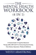 The Mental Health Workbook (4 in 1) - WESLEY ARMSTRONG