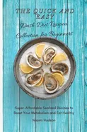 The Quick and Easy Dash Diet Recipes Collection for Beginners - Naomi Hudson