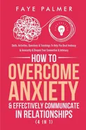 How To Overcome Anxiety & Effectively Communicate In Relationships (4 in 1) - FAYE PALMER