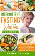 Intermittent Fasting for Women Over 50 - Sasha Taylor