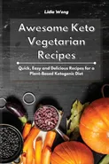Awesome Keto Vegetarian Recipes - Lidia Wong