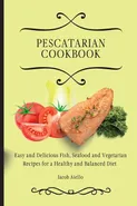 Pescatarian Cookbook - Jacob Aiello