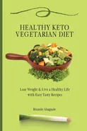 Healthy Keto Vegetarian Diet - Ricardo Abagnale