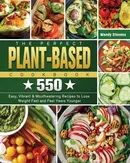 The Perfect Plant Based Cookbook - Wendy Stevens