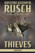Thieves - Kristine Kathryn Rusch