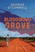 Bloodwood Grove - George O'Connell