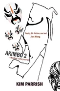 Akimbo 2 - A Sowbug's Life (cont'd) - Kim Parrish