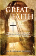 Great Faith - Dr. R Michael Baldock