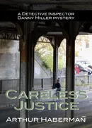 Careless Justice - Arthur Haberman