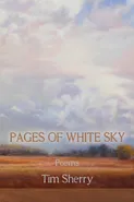 Pages of White Sky - Tim Sherry