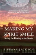 Making My Spirit Smile - Tiffany Jackson