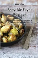 Easy Air Fryer Recipes - Linda Wang