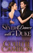 Never Dance with a Duke - Collette Cameron