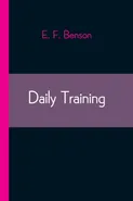Daily Training - E. F. Benson