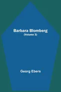 Barbara Blomberg (Volume 3) - Ebers Georg