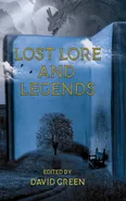 Lost Lore and Legends - David Green