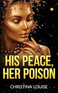 His Peace Her Poison - Christina Louise