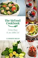 The Sirtfood Cookbook - Catherine Miller