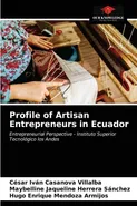 Profile of Artisan Entrepreneurs in Ecuador - Villalba César Iván Casanova
