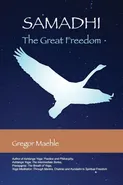 Samadhi The Great Freedom - Gregor Maehle