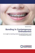 Bonding in Contemporary Orthodontics - Samsha Surani