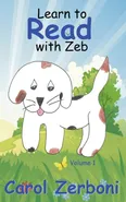 Learn to Read With Zeb, Volume 1 - Carol Zerboni