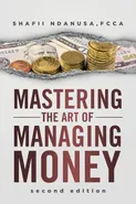 Mastering the Art of Managing Money - Shafii Ndanusa