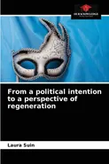 From a political intention to a perspective of regeneration - Laura Suin
