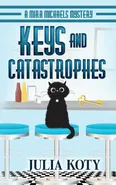 Keys and Catastrophes - Julia Koty